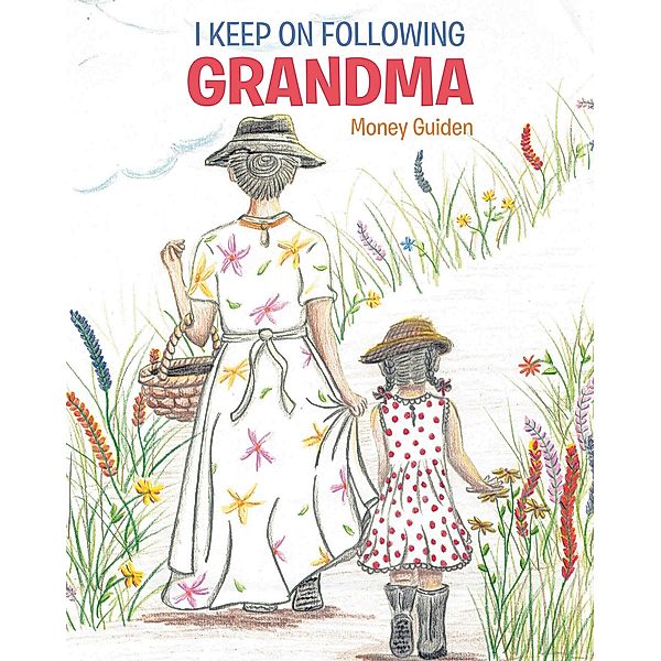 I Keep On Following Grandma, Money Guiden