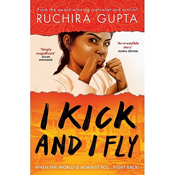 I Kick and I Fly, Ruchira Gupta