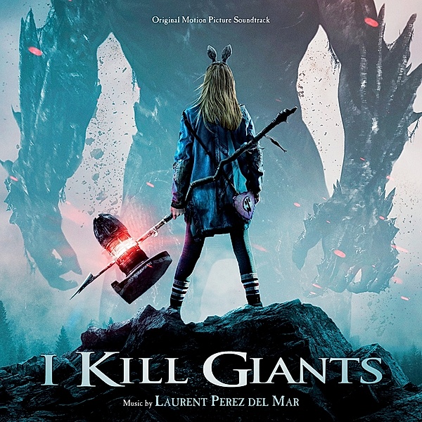 I Kill Giants (O.S.T.), Ost, Laurent Perez del Mar