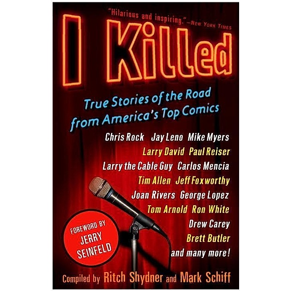 I Killed, Ritch Shydner, Mark Schiff