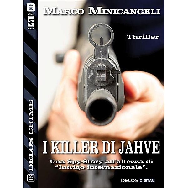 I killer di Jahve / Delos Crime, Marco Minicangeli