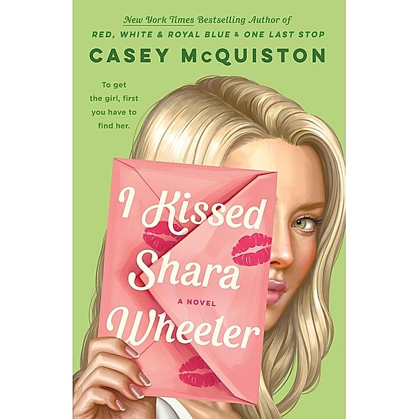 I Kissed Shara Wheeler, Casey McQuiston