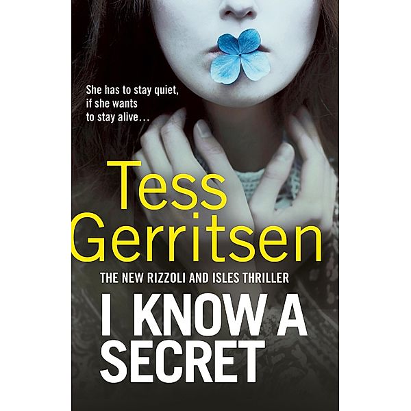 I Know a Secret / Rizzoli & Isles, Tess Gerritsen