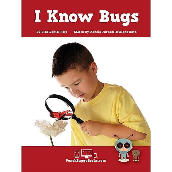 I Know Bugs / Punch Buggy Studio, LLC, Lisa Daniel Rees