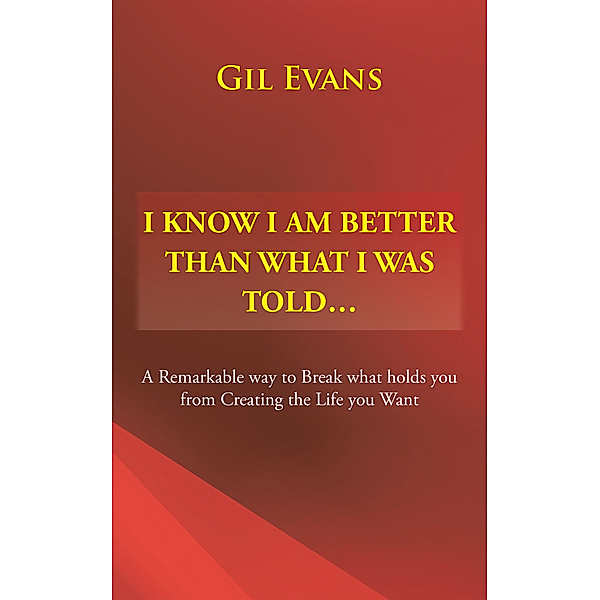 I Know I Am Better Than What I Was Told . . ., Gil Evans