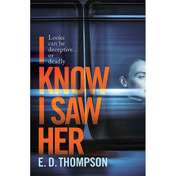 I Know I Saw Her, E. D. Thompson