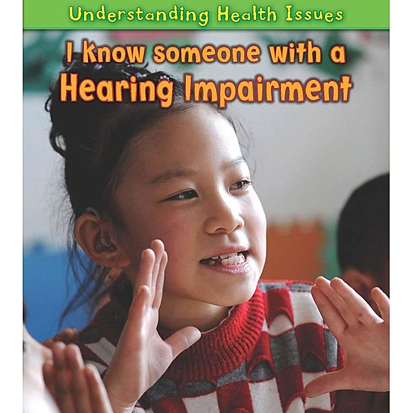 I Know Someone with a Hearing Impairment, Vic Parker