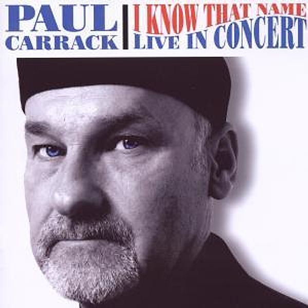 I Know That Name In Concert, Paul Carrack