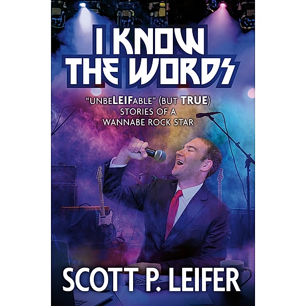 I Know The Words, Scott P. Leifer