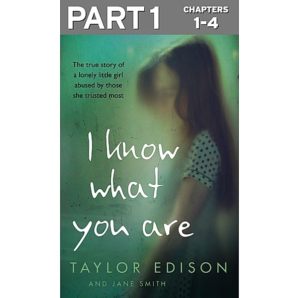 I Know What You Are: Part 1 of 3, Taylor Edison, Jane Smith