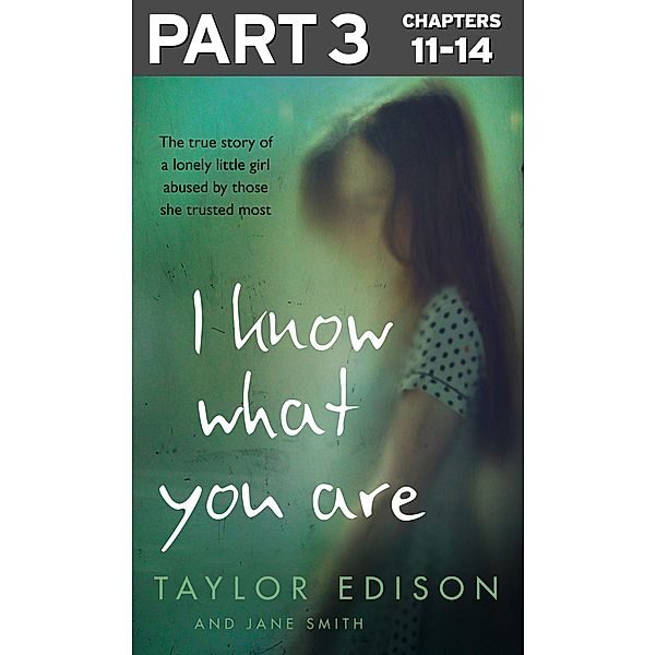 I Know What You Are: Part 3 of 3, Taylor Edison, Jane Smith