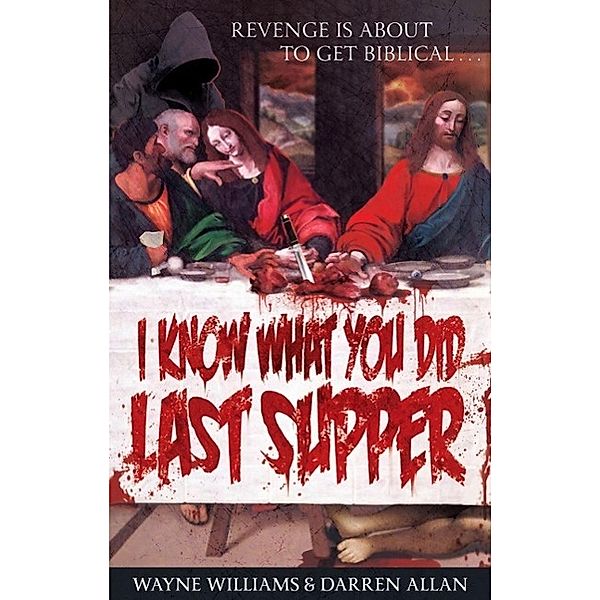 I Know What You Did Last Supper, Wayne Williams, Darren Allan