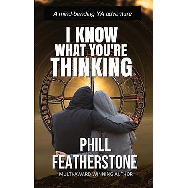 I Know What You're Thinking / Opitus Books, Phill Featherstone