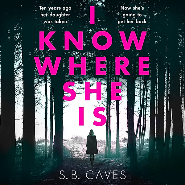 I Know Where She Is, S. B. Caves