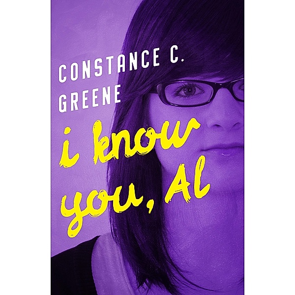 I Know You, Al / Al, Constance C. Greene