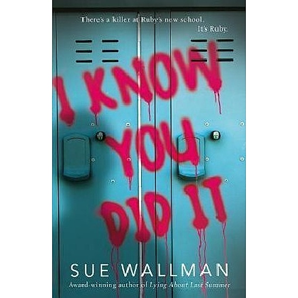 I Know You Did It, Sue Wallman
