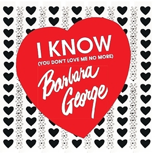 I Know (You Don'T Love Me), Barbara George