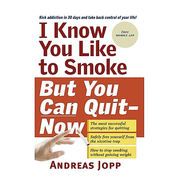 I Know You Like to Smoke, But You Can Quit¿Now, Andreas Jopp