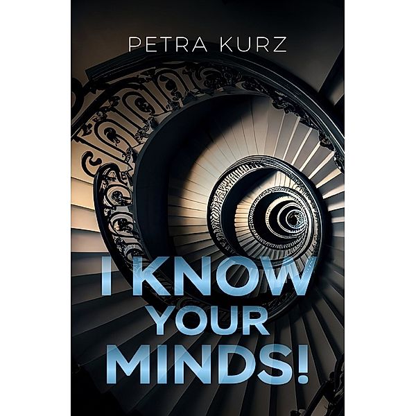 I Know Your Minds!, Petra Kurz