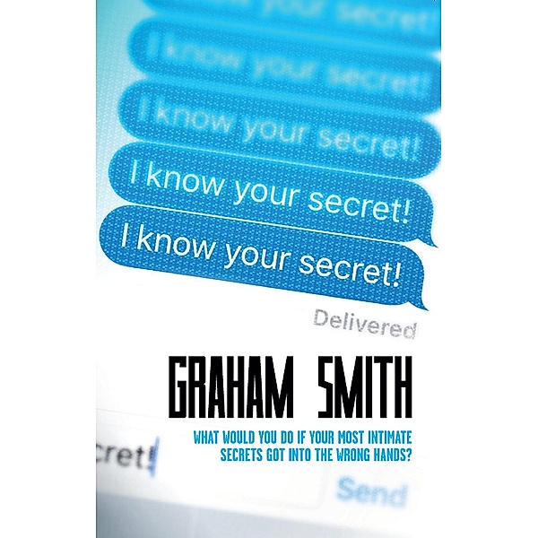 I Know Your Secret (DI Harry Evans, #2) / DI Harry Evans, Graham Smith