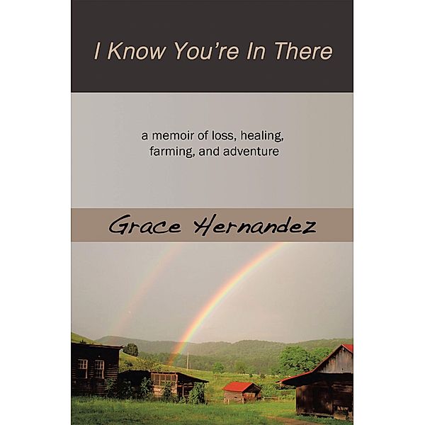 I Know You're in There, Grace Hernandez