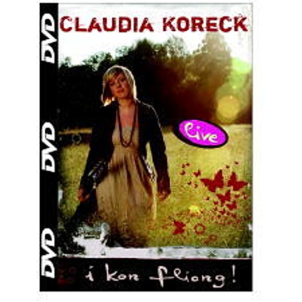 I kon fliang, Claudia Koreck