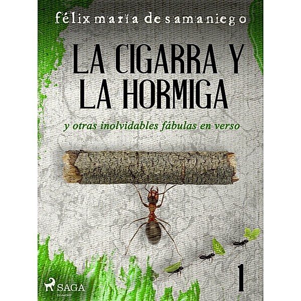 I: La cigarra y la hormiga y otras inolvidables fábulas en verso, Félix María de Samaniego