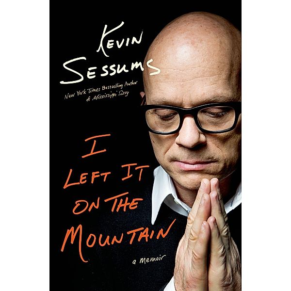 I Left It on the Mountain, Kevin Sessums