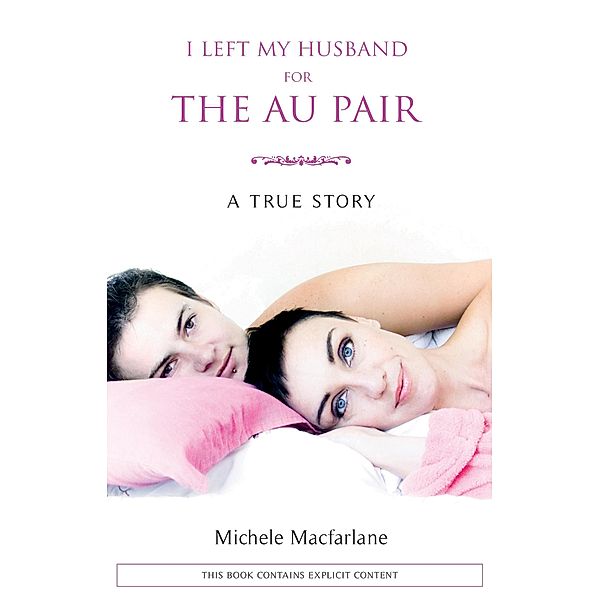 I left my husband for the au pair / Matador, Michele Macfarlane