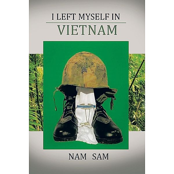 I LEFT MYSELF IN VIET NAM, Nam Sam