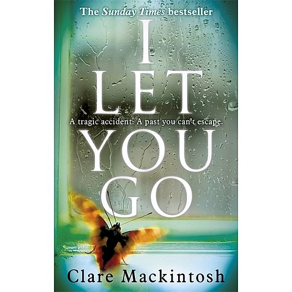 I Let You Go, Clare Mackintosh