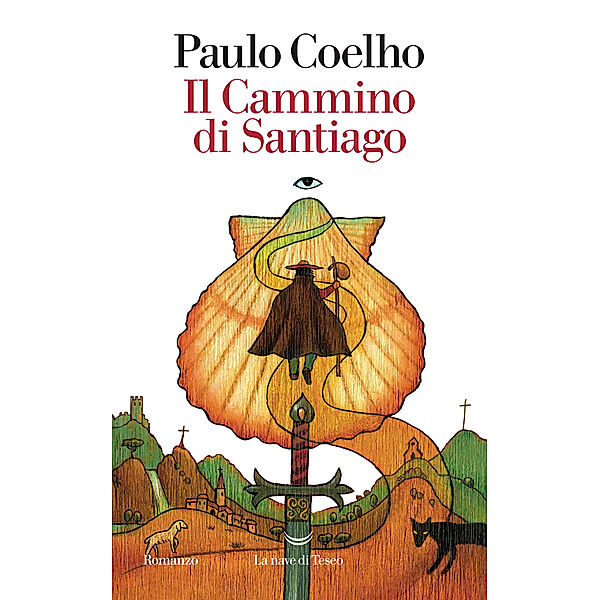 I libri di Paulo Coelho: Il cammino di Santiago, Paulo Coelho