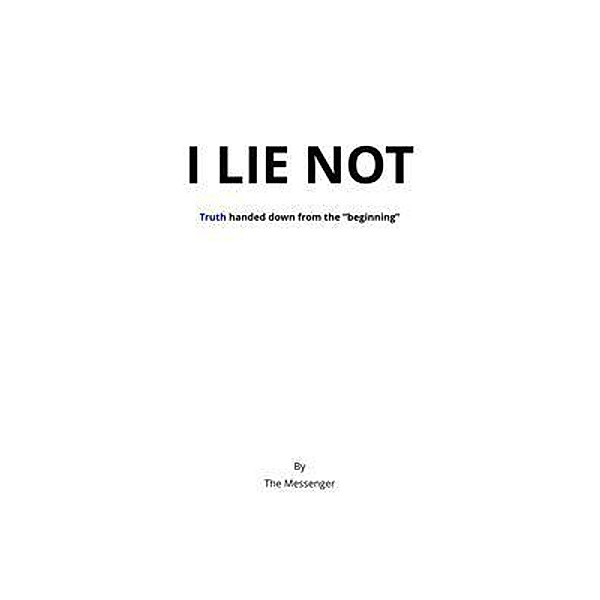 I Lie Not / The Messenger
