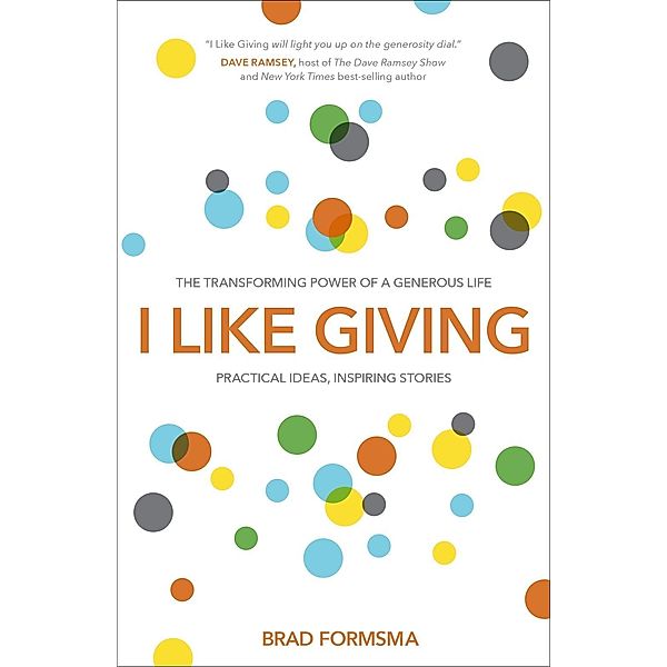 I Like Giving, Brad Formsma