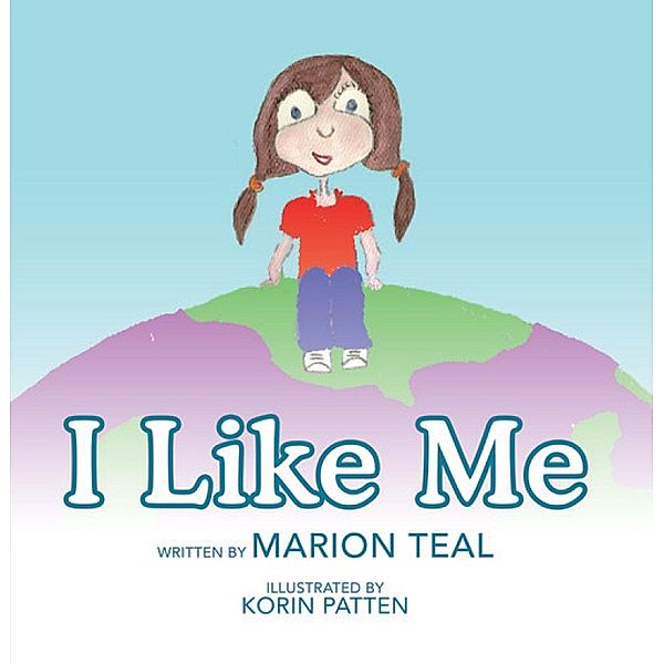 I Like Me, Marion Teal