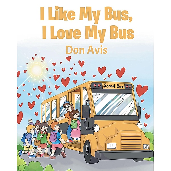 I Like My Bus, I Love My Bus, Don Avis