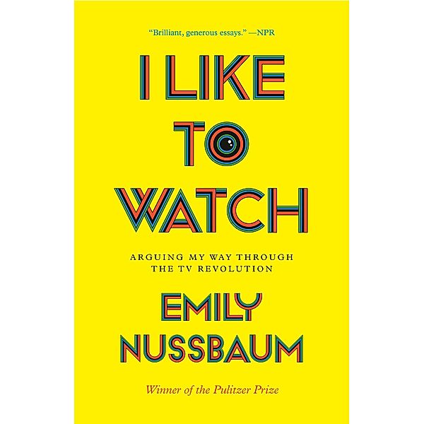 I Like to Watch, Emily Nussbaum