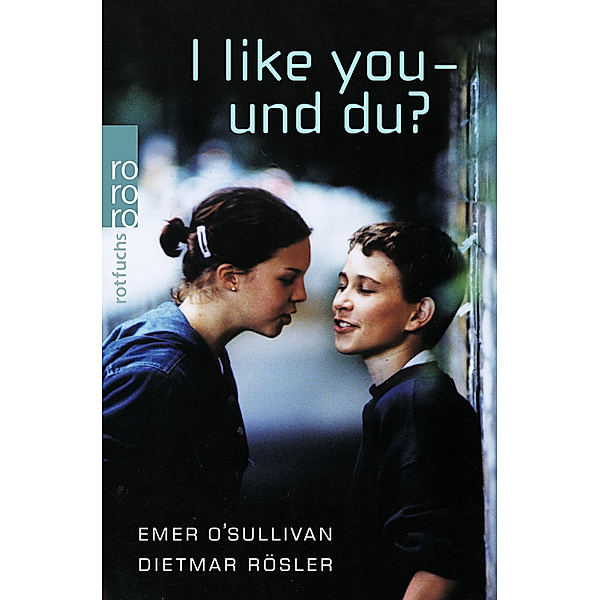 I like you - und du?, Emer O'Sullivan, Dietmar Rösler