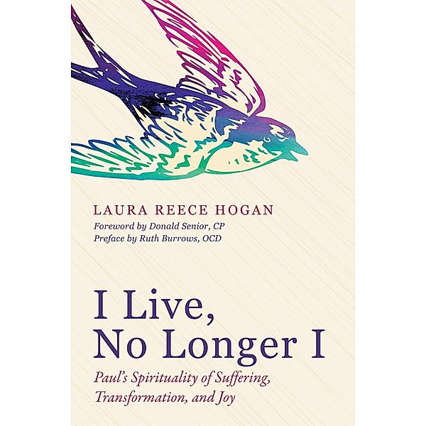 I Live, No Longer I, Laura Reece Hogan
