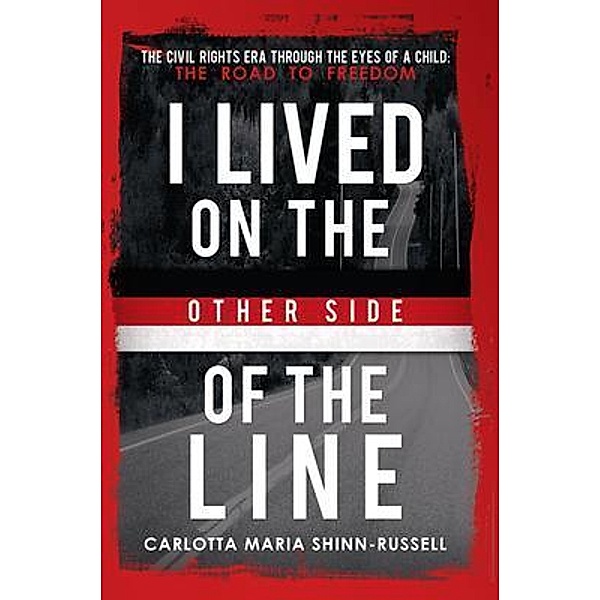 I Lived On the Other side of the Line, Carlotta Shinn-Russell