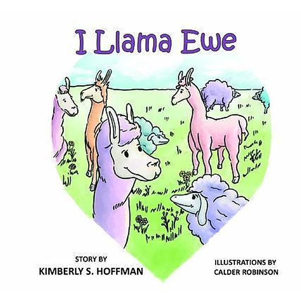 I Llama Ewe, Kimberly Hoffman