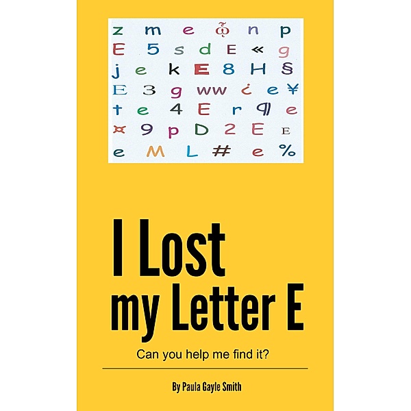 I Lost My Letter E / Baby Professor, Paula Smith