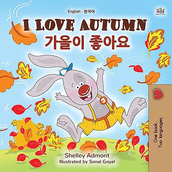 I Love Autumn ¿¿¿ ¿¿¿ (English Korean Bilingual Collection) / English Korean Bilingual Collection, Shelley Admont, Kidkiddos Books