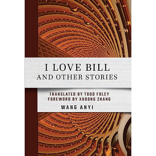 I Love Bill and Other Stories, Anyi Wang