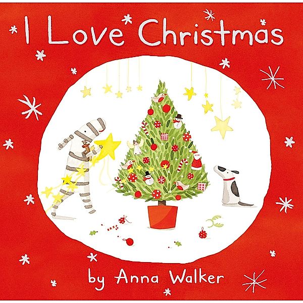 I Love Christmas (Read Aloud) (I Love Ollie), Anna Walker