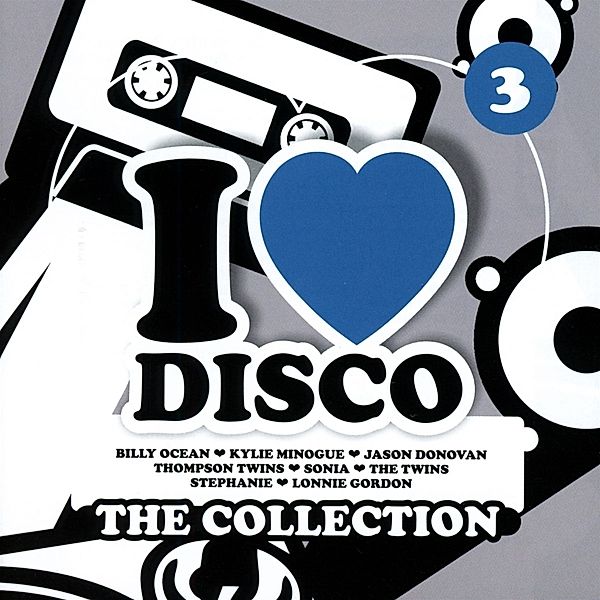 I Love Disco Collection Vol.3, Diverse Interpreten