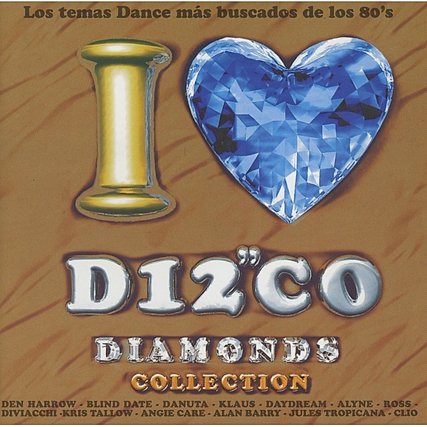 I Love Disco Diamonds Vol.17, Diverse Interpreten