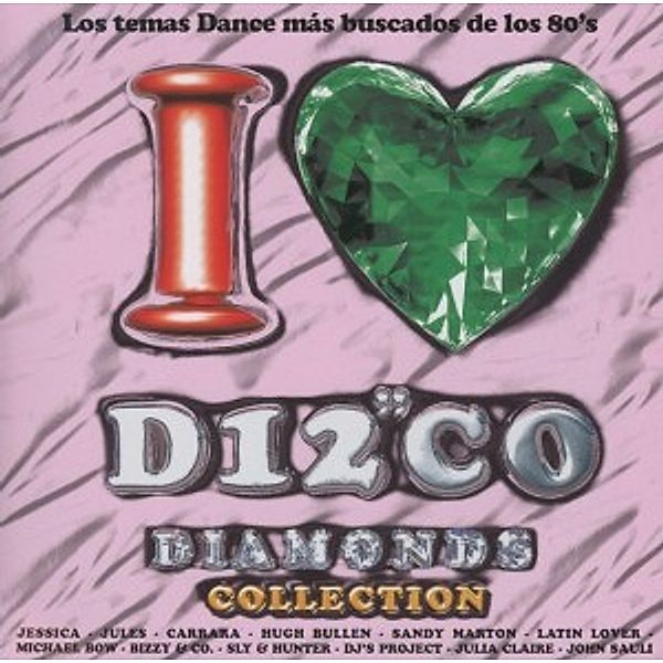 I Love Disco Diamonds Vol.21, Diverse Interpreten