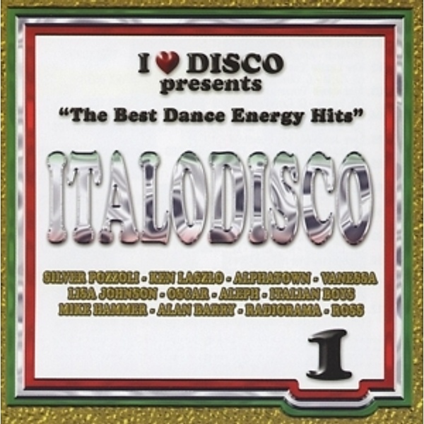 I Love Disco Pres. Italodisco, Diverse Interpreten