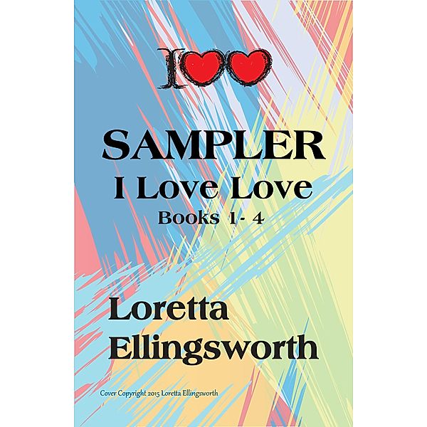 I Love Love Sampler, Loretta Ellingsworth
